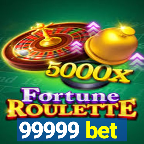 99999 bet